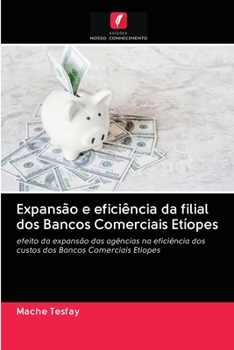 Paperback Expansão e eficiência da filial dos Bancos Comerciais Etíopes [Portuguese] Book