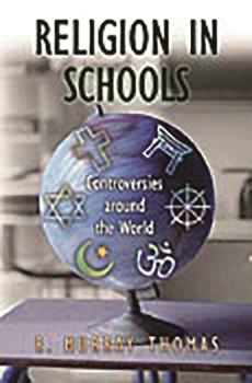 Hardcover Religion in Schools: Controversies around the World Book