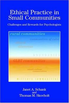 Paperback Ethical Practice in Small Communities: Challenges and Rewards for Psychologists Book