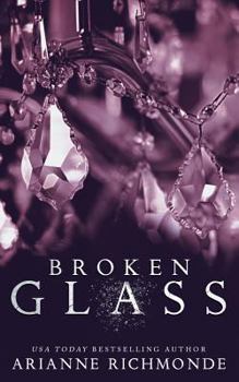 Broken Glass - Book #2 of the Glass Trilogy