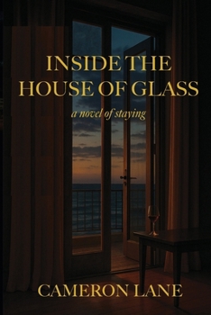 Paperback Inside the House of Glass: a novel of staying Book