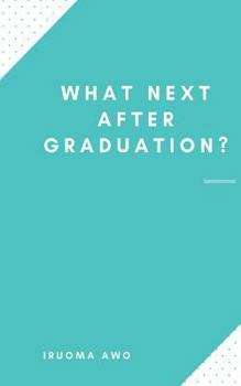 What Next After Graduation?