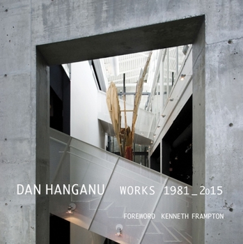 Paperback Dan Hanganu: Works, 1981-2015 Book