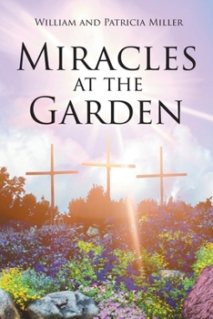 Paperback Miracles at the Garden Book