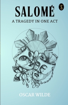 Paperback Salome A Tragedy In One Act Book