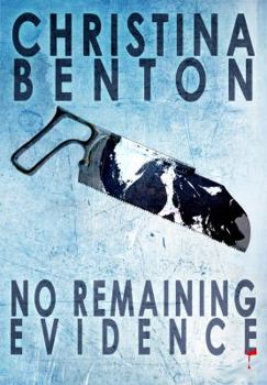 Hardcover No Remaining Evidence: A Noel Patterson Novel Book