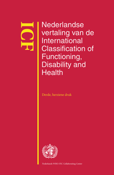 Hardcover Icf: Nederlandse Vertaling Van de International Classification of Functioning, Disability and Health [Dutch] Book