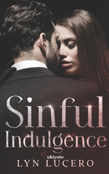 Paperback Sinful Indulgence Book 1 Book