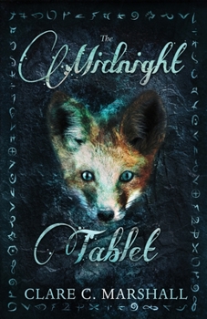 The Midnight Tablet - Book #4 of the Violet Fox