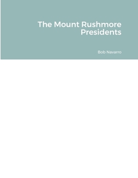 Paperback The Mount Rushmore Presidents Book