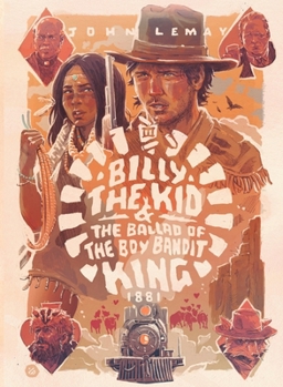 Billy the Kid & the Ballad of the Boy Bandit King (21 GUNS)