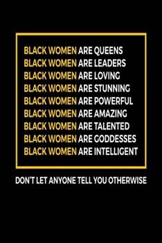 Paperback Black Women are Queens: Journal / Notebook / Diary Gift - 6"x9" - 120 pages - White Lined Paper - Matte Cover" Book