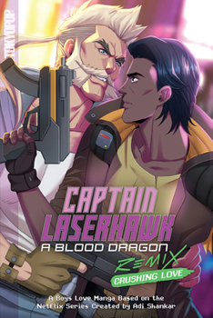 Paperback Captain Laserhawk: A Blood Dragon Remix: Crushing Love Book