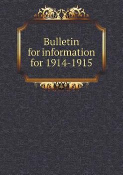 Paperback Bulletin for information for 1914-1915 Book