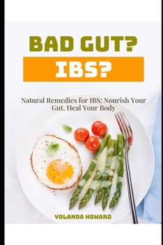 Natural Remedies for IBS: Nourish Your Gut, Heal Your Body