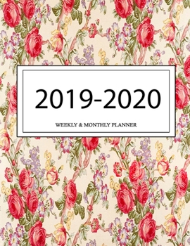 2019 - 2020 Weekly and Monthly Planner: Calendar Schedule + Organizer | Inspirational Quotes (2019-2020 Academic Planners