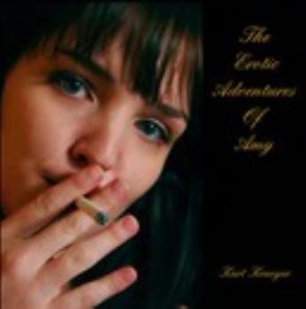 Hardcover The Erotic Adventures Of Amy Book