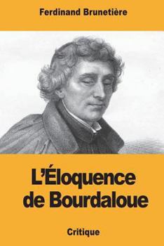 Paperback L'Éloquence de Bourdaloue [French] Book