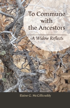 Paperback To Commune with the Ancestors -: A Widow Reflects Book