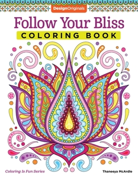 Paperback Follow Your Bliss Coloring Book