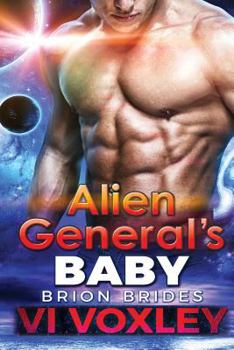 Alien General's Baby - Book #7 of the Brion Brides