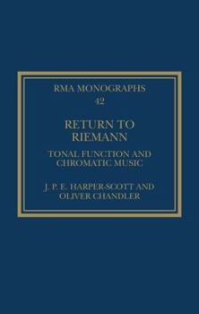 Return to Riemann: Tonal Function and Chromatic Music