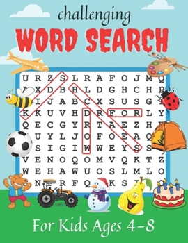 Paperback Word Search: challenging Word Search For Kids Ages 4-8: 60 Word Search Puzzles (Search And Find) & Answer Key, Fun & Puzzle Games F Book