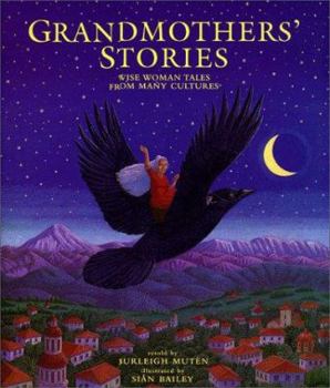 Hardcover Grandmothers' Stories: Wise Woman Tales from Many Cultures Book