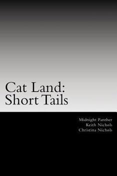 Paperback Cat Land: Short Tails: The First Collection of Cat Land Short Stories Book