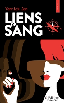 Liens de sang (French Edition)