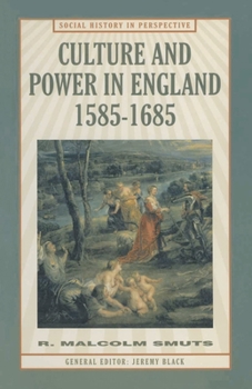 Culture and Power in England, 1585-1685 (Social History in Perspective) - Book  of the Social History in Perspective