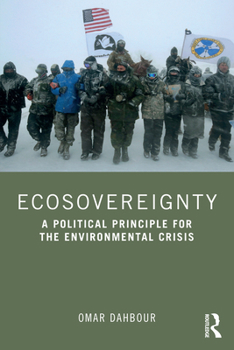Paperback Ecosovereignty: A Political Principle for the Environmental Crisis Book