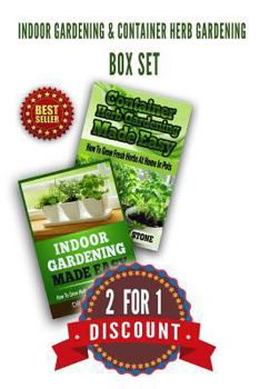 Paperback Indoor Gardening & Container Herb Gardening Box Set: 2 For 1 Discount Book
