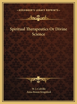 Hardcover Spiritual Therapeutics Or Divine Science Book