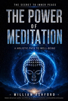 Paperback The Power of Meditation: A holistic path to well-being Book