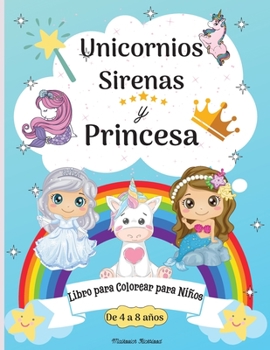 Paperback Libro para colorear de unicornios, sirenas y princesas para ni?os de 8 a 12 a?os: P?ginas para colorear para ni?os de 8 a 12 a?os con incre?bles siren [Spanish] Book