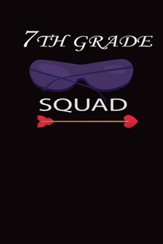 Paperback 7th GRADE SQUAD: 100 pages college ruled journal for 7th grade teacher Book