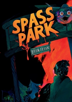 Paperback Spaßpark: Düsterer queerer Horror mit Found Family in Norddeutschland [German] Book