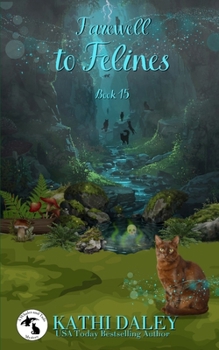 Farewell to Felines - Book #15 of the Whales and Tails