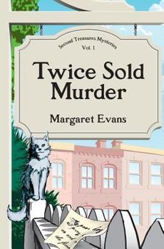 Twice Sold Murder - Book #1 of the Second Treasures Mysteries