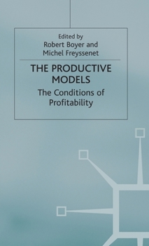 Hardcover The Productive Models: The Conditions of Profitability Book