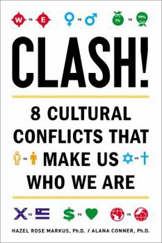 Hardcover Clash!: 8 Cultural Conflicts That Make Us Who We Are Book