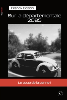 Paperback Sur la départementale 2085 (French Edition) [French] Book