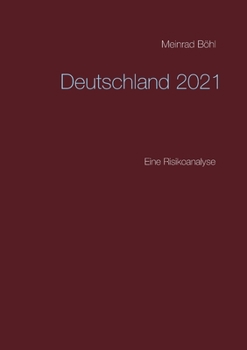 Paperback Deutschland 2021: Eine Risikoanalyse [German] Book
