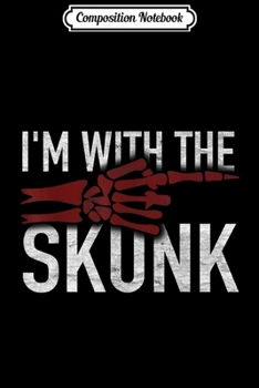 Composition Notebook: I'm With The Skunk Costume Funny Halloween Couple  Journal/Notebook Blank Lined Ruled 6x9 100 Pages