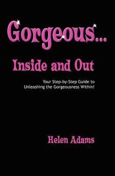 Paperback Gorgeous...Inside and Out Book