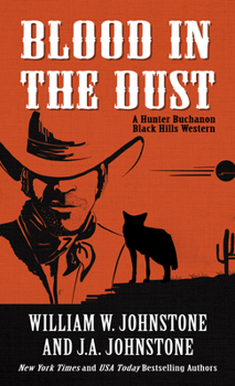 Blood in the Dust - Book #2 of the Hunter Buchanon