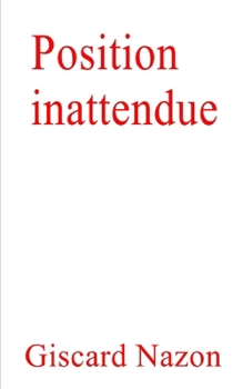 Paperback Position inattendue [French] Book