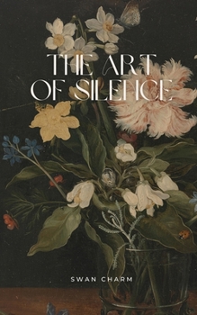 Paperback The Art of Silence Book