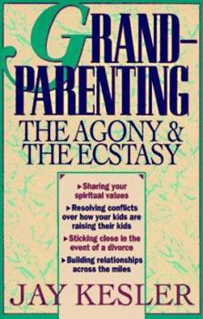Paperback Grandparenting: The Agony and the Ecstasy Book
